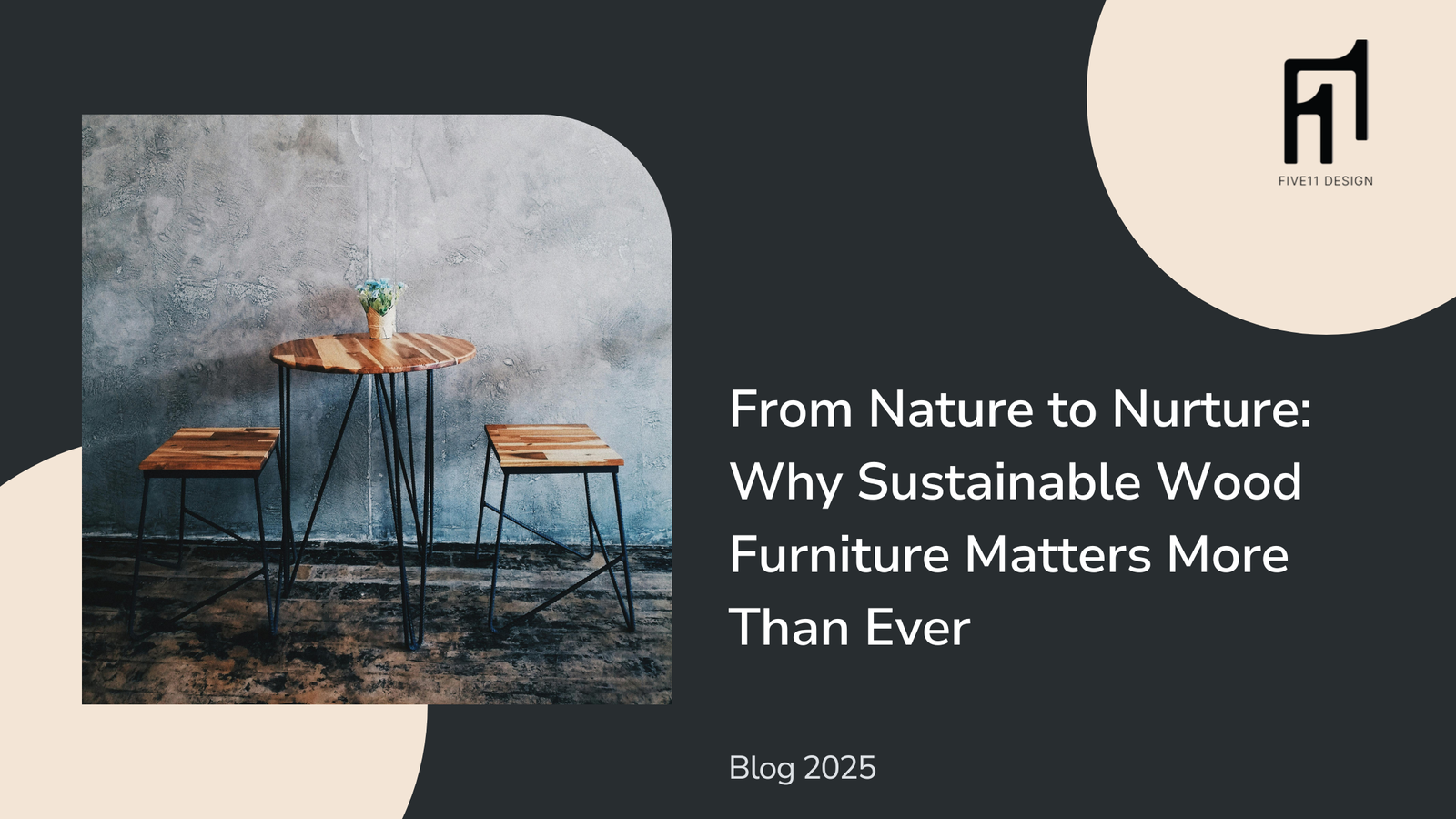 Sustainable Wood Furniture | Handcrafted Eco-Friendly Designs That Last