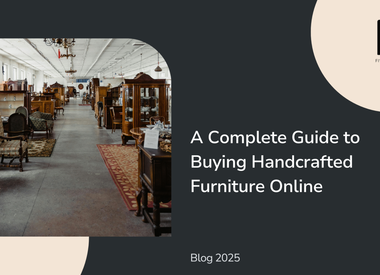 A Complete Guide to Buying Handcrafted Furniture Online